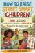 HOW TO RAISE STREET SMART CHILDREN: 200 Lessons to Build Happy, Confident, and Resilient Kids
