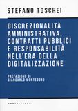 Discrezionalità amministrativa, contratti pubblici e responsabilità nell'era della digitalizzazione