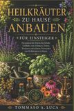 HEILKRÄUTER Independently Published Heilkräuter Zu Hause Anbauen Für Einsteiger
