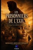 LES PRISONNIERS DE L'EXILE: Le voyage d'une orpheline vers la justice