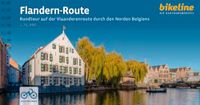 Flandern-Route: Verlag Esterbauer Radtourenbücher - Flandernroute Rundtour durch den Norden Belgiens
