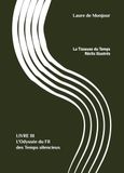 La Tisseuse du Temps - Récits illustrés: Livre III (L'Odyssée du Fil des Temps silencieux)
