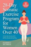 28-Day Bol 28-Day Somatic Exercise Program for Women Over 40