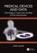Medical Crc Press Medical Devices and Data: Technology to Instrument the Body and its Interpretation