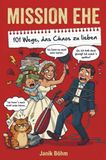 Mission Horizon Verlag Mission Ehe: 101 Wege, das Chaos zu lieben - Der humorvollste Ehe-Guide als perfektes Hochzeitsgeschenk mit Augenzwinkern.