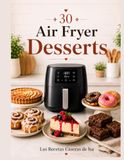 30 Air Fryer Desserts