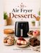 30 Air Fryer Desserts