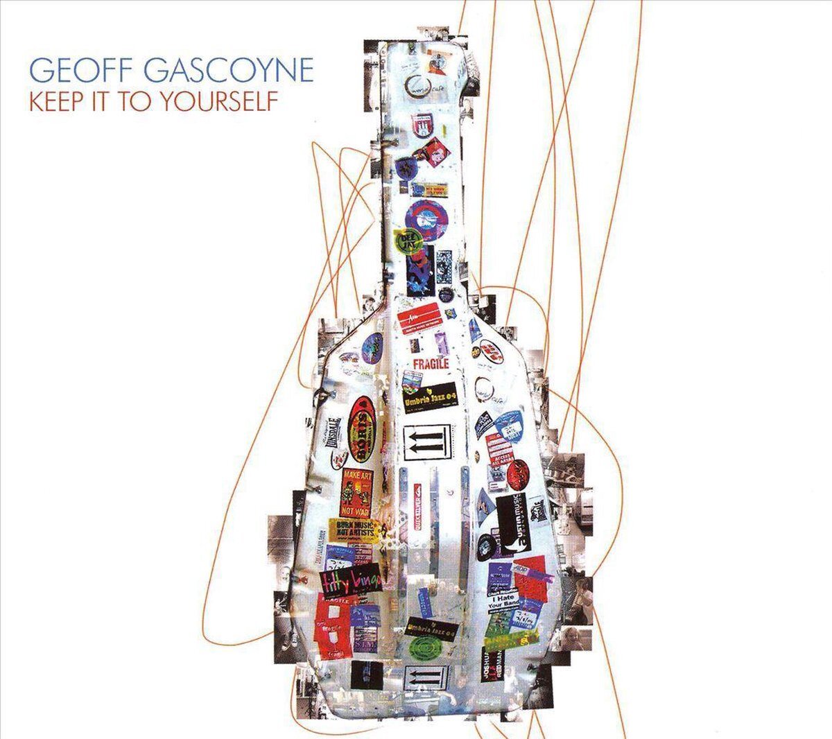Coast2Coast Geoff Gascoyne - Keep It To Yourself (CD)
