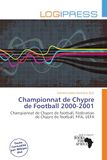 Championnat OmniScriptum Championnat de Chypre de Football 2000-2001 Paperback