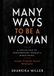 Many Ways To Be A Woman: 30 Contemporary Dramatic Monologues