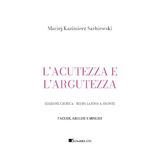 L'acutezza e l'argutezza. Testo latino a fronte. Ediz. critica