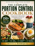 THE COMPLETE PORTION CONTROL COOKBOOK