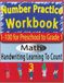 100 Days of Number Writing Practice: Numbers 1-100 For Kindergarten: Homeschooling workbooks for kids kindergarten: Learning To Count With A Hundreds