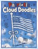 Patriotic Cloud Doodles: A Relaxing Cloud Picture Doodle Activity Book for Kids & Adults | Creative Fun For The Whole Family