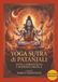 Yoga Patañjali Yoga Sutra. Antica spiritualità e moderna pratica
