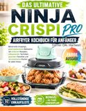 DAS Ninja Ultimate Crispi Pro Airfryer Cookbook for Beginners