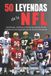 50 Libri GmbH 50 Leyendas de la NFL