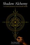 Shadow Alchemy: A guided journal for shadow work
