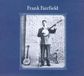 Frank Fairfield - Frank Fairfield