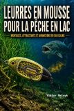 Leurres Fr Pêche- Leurres en mousse pour la pêche en lac