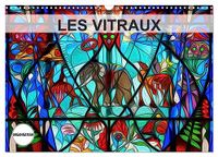 LES Calvendo LES VITRAUX (Calendrier mural 2027 DIN A3 vertical)