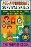 Age-Appropriate Survival Skills: Empower Your Children With Essential Outdoor Skills and Real-World Safety Knowledge
