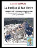 La Libri GmbH La BASILICA DI SAN PIETRO: Le Vicende Costruttive fino al XVII° secolo- Da Costantino a G.L. Bernini