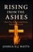 RISING Libri GmbH RISING FROM THE ASHES: How Fire, Failure, and Grace Rebuilt My Life Paperback