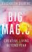 Big Magic: How to Live a Creative Life, and Let Go of Your Fear