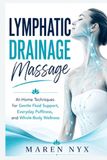 Lymphatic Icecat Lymphatic Drainage Massage: At-Home Techniques for Gentle Fluid Support, Everyday Puffiness, and Whole-Body Wellness