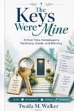 The Independently Published The Keys Were Mine Paperback