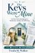 The Independently Published The Keys Were Mine Paperback