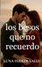Los besos que no recuerdo