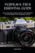 FUJIFILM X-T30 II ESSENTIAL GUIDE