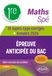 Spé Maths 1re: 14 sujets-type corrigés + Annales 2026 de l’épreuve anticipée du Bac