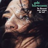 La Gabi Hartmann - La femme aux yeux de sel