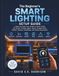 The Beginner’s Smart Lighting Setup Guide