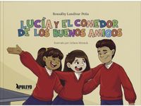 Lucía y el comedor de los buenos amigos