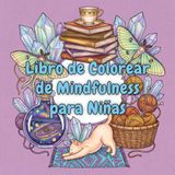 Libro de Colorear de Mindfulness para Niñas
