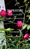 Tapestry: Blurb Tapestry: The Beauty, Richness and Diversity of Natural Florida