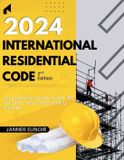 2024 International Residential Code (2nd Edition) Paperback