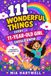 111 Wonderful Things Every 11-Year-Old Girl Should Know