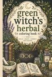 Green Witch's Herbal Coloring Book