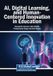 AI, Igi Global Scientific Publishing AI, Digital Learning, and Human-Centered Innovation in Education Paperback
