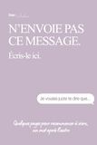 N’envoie pas ce message.: écris-le ici