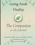 Living Foods Vitality: The Companion to the Journal