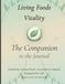 Living Foods Vitality: The Companion to the Journal