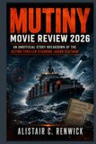 Mutiny Movie Review 2026: An Unofficial Story Breakdown of the Action Thriller Starring Jason Statham