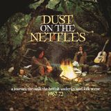 Dust Cherry Red Dust On The Nettles A Journey Through The British Underground Folk Scene 1967 1972
