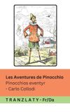 Les Tranzlaty Les Aventures de Pinocchio / Pinocchios eventyr